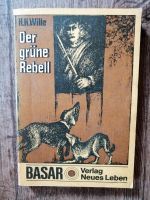 H. H. Wille "Der grüne Rebell" Sachsen - Marienberg Vorschau