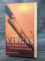 Fred Vargas DIE SCHÖNE DIVA VON SAINT-JACQUES TB Krimi Baden-Württemberg - Ettlingen Vorschau