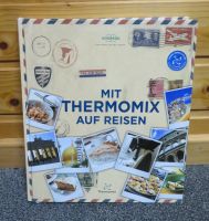 Buch Mit Thermomix auf Reisen Kochen Vorwerk Hessen - Bad Hersfeld Vorschau