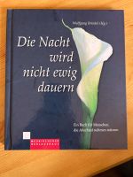 Die Nacht wird nicht ewig dauern Buch Trauer Abschied Niedersachsen - Coppenbrügge Vorschau