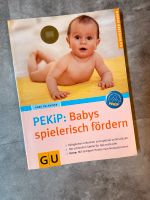 PEKiP Buch - Babys spielerisch fördern Baden-Württemberg - Rheinstetten Vorschau