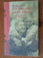 "Ich lass dich nicht allein" - Die späten Jahre meiner Mutter Hessen - Aßlar Vorschau