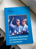 Technische Mathematik und Datenauswertung für Laborberufe Ausgabe Essen - Rüttenscheid Vorschau