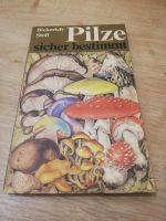 DDR Sachbuch "Pilze sicher bestimmt" Sachsen-Anhalt - Wolfen Vorschau