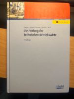 Die Prüfung der Technischen Betriebswirte Kiel 9. Auflage Baden-Württemberg - Villingen-Schwenningen Vorschau