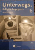 Lehrerkommentar Unterwegs Religion begegnen Jgst. 6, NEU Bayern - Diedorf Vorschau