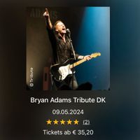 2 Konzert Tickets von Bryan Adams Tribute DK Nordrhein-Westfalen - Datteln Vorschau
