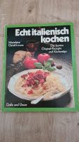Echt italienisch kochen Die besten Original-Rezepte und Tips Baden-Württemberg - Uhldingen-Mühlhofen Vorschau