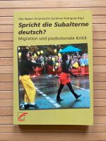 Spricht die Subalterne deutsch? Migration u. postkoloniale Kritik Leipzig - Plagwitz Vorschau