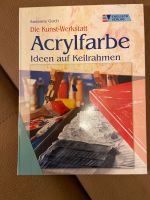 Acrylfarbe - Ideen auf Leinwand Buch Die Kunstwerkstatt Hessen - Nidda Vorschau