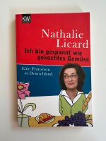 Nathalie Licard: Ich bin gespannt wie gekochtes Gemüse (Taschenbu Nürnberg (Mittelfr) - Mitte Vorschau