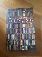 Buch Bildung alles, was man wissen muss Dietrich Schwanitz Schleswig-Holstein - Kaltenkirchen Vorschau