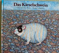 Das Kieselschwein. Edith Schreiber-Wicke / Monika Laimgruber Hessen - Biebertal Vorschau