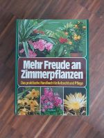 Mehr Freude an Zimmerpflanzen - 470 Seiten Hessen - Wehrheim Vorschau