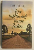 „Wir hofften auf bessere Zeiten“ von Erin Barthels Sachsen - Chemnitz Vorschau