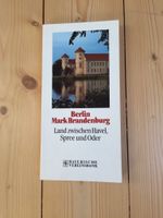 Buch: Berlin Mark Brandenburg - Zwischen Havel, Spree und Oder Dresden - Cotta Vorschau