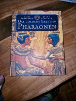 Sachbuch Ägypten Das goldene Erbe der Pharaonen Nordrhein-Westfalen - Hille Vorschau