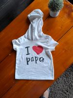 Baby Kapuzenshirt I love ❤️ Papa Gr 86 Bayern - Berg bei Neumarkt i.d.Opf. Vorschau