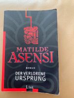 Der verlorene Ursprung von Matilde Asrnsi Roman Bayern - Germering Vorschau