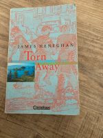 Torn Away von James Heneghan Niedersachsen - Aurich Vorschau