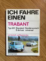 Ich fahre einen Trabant, Typ 601, DDR Buch Sachsen - Weischlitz Vorschau