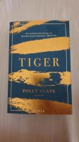 Buch Tiger von Polly Clark Leipzig - Leipzig, Zentrum-Ost Vorschau