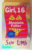 Buch: Girl, (fast) 16 – Absolute Folter / Sue Limb Nordrhein-Westfalen - Düren Vorschau