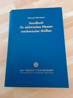 Handbuch für elektrisches Messen mechanischer Größen, 1967 Bayern - Röhrnbach Vorschau