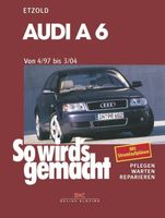 So wird's gemacht. Audi A 6 vonb 4/97 bis 3/04 Bayern - Schaidenhausen Vorschau