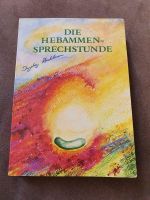 Die Hebammen-Spechstunde von Ingeborg Stadelmann Niedersachsen - Seevetal Vorschau