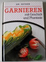 Garnieren mit Geschick und Phantasie, Dr. Oetker, Ceres Verlag, Rheinland-Pfalz - Neustadt an der Weinstraße Vorschau