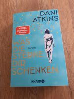 Dani Atkins - Was die Sterne dir schenken  - Taschenbuch Roman Niedersachsen - Sulingen Vorschau