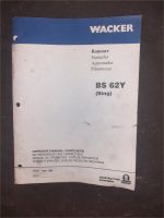 Wacker Stampfer, Betriebsanleitung, Ersatzteilliste BS65y BS62y. Hessen - Hilders Vorschau