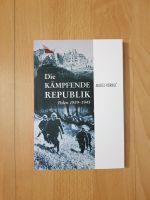 Maciej Korkuc Die kämpfende Republik Polen 1939 1945 Buch Bücher Frankfurt am Main - Gallusviertel Vorschau