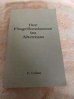 Der Flagellantismus im Altertum    von Collas, Georg Friedrich Rheinland-Pfalz - Wittlich Vorschau