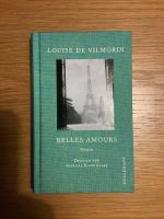 Buch „Belles Amours“ von Louise de Vilmorin, NEU Kiel - Schreventeich-Hasseldieksdamm Vorschau