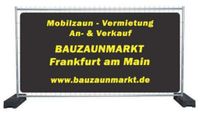 Bauzaun Vermietung - Mobilzaun Verleih - Baustellen Absperrung Frankfurt am Main - Fechenheim Vorschau