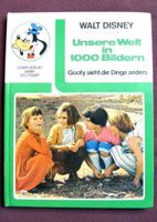 walt disney buch von 1973 goofy sieht die dinge anders unsere wel Nordrhein-Westfalen - Monheim am Rhein Vorschau