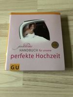 Buch: Das perfekte Handbuch für unsere perfekte Hochzeit Rheinland-Pfalz - Ludwigshafen Vorschau