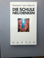 Hartmut von Hentig: Schule neu denken Baden-Württemberg - Weinheim Vorschau