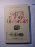 Kochbuch - Goethes erotische Liebesspeisen Kreis Pinneberg - Uetersen Vorschau