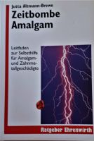 Buch Zeitbombe Amalgam Jutta Altmann-Brewe Nordrhein-Westfalen - Siegen Vorschau