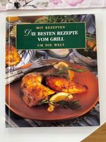 Mit Rezepten um die Welt „Die besten Rezepte vom Grill“ guter Zus Stuttgart - Stuttgart-Nord Vorschau