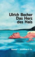 Das Herz des Hais -  Ulrich Becher München - Bogenhausen Vorschau