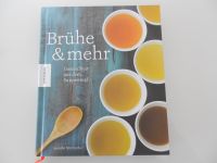 Brühe & mehr Gesundheit aus dem Suppentopf J. McGruther Kochbuch Bayern - Würzburg Vorschau