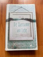 Roman "Die Quersumme von Liebe" von Katrin Zipse Bayern - Nürnberg (Mittelfr) Vorschau