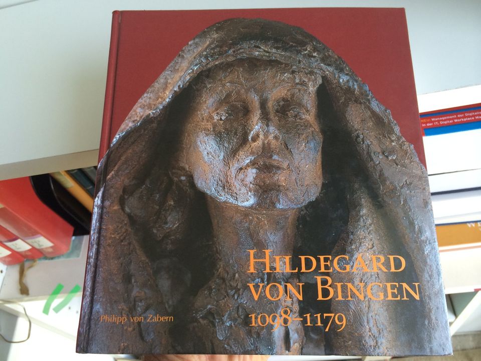 Hildegard von Bingen.  1098 – 1179  / Geschichte, Theologie in Geist