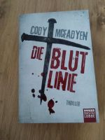 Cody McFadyen - Die Blutlinie Sachsen-Anhalt - Magdeburg Vorschau