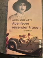 Abenteuer reisender Frauen- Armin Strohmeyer Niedersachsen - Garbsen Vorschau