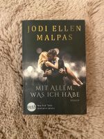 Mit allem was ich habe - Jodi Ellen Malpas Berlin - Reinickendorf Vorschau